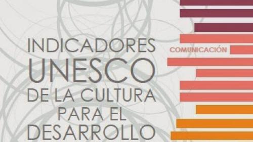 Implementación de Indicadores Unesco de la Cultura para el Desarrollo (IUCD)