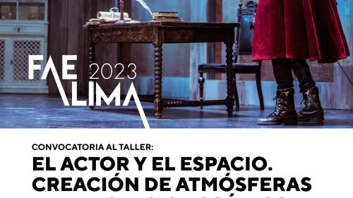 FAE FORMA 2023:  Taller El actor y el espacio. Creación de atmósferas en el espacio escénico.
