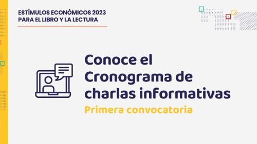 Conoce el programa de charlas informativas para los Estímulos Económicos del Libro y la Lectura