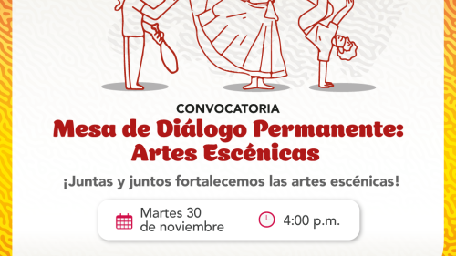 CONVOCATORIA A LA SEGUNDA REUNIÓN DE LA MESA DE DIÁLOGO PERMANENTE DE ARTES ESCÉNICAS