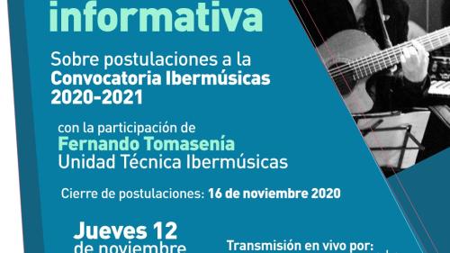 CHARLA INFORMATIVA CONVOCATORIA IBERMUSICAS 2020 - 2021