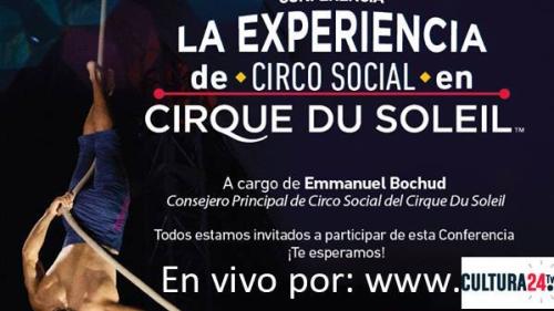 Conferencia: La experiencia de Circo Social en CIRQUE DU SOLEIL