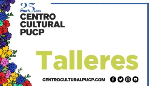 CENTRO CULTURAL PUCP PRESENTA EL ENCUENTRO: “CULTURA Y CIUDADANÍA”