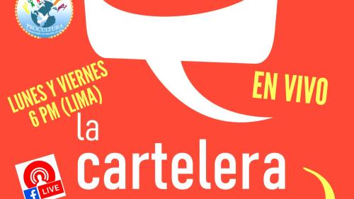 LA CARTELERA CANAL CULTURAL DEL PERÚ EDUCACIÓN Y CULTURA / Programación viernes 10 de marzo