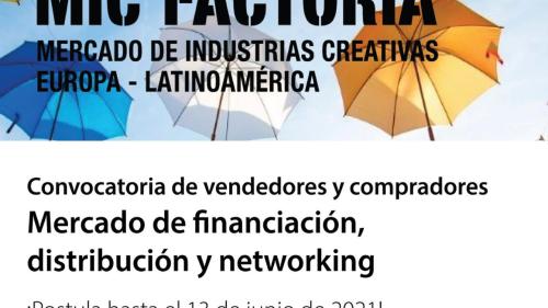 Ministerio de Cultura lanza convocatoria para participar en el MIC Factoría, Mercado de Industrias Creativas Europa-Latinoamérica