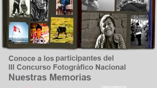 Elige al ganador del Premio del Público del III Concurso Nacional de Fotografía “Nuestras Memorias”. Votación hasta el 26 agosto 2015