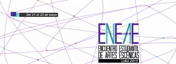 I ENCUENTRO ESTUDIANTIL DE ARTES ESCÉNICAS. Del 21 al 23 de mayo