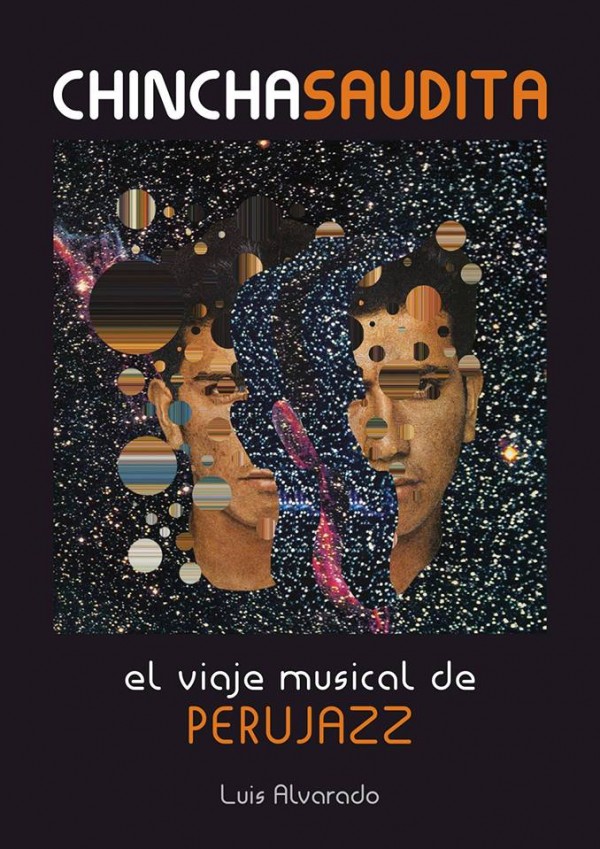 PERUJAZZ. ‎PRESENTACIÓN LIBRO “CHINCHA SAUDITA, EL VIAJE MUSICAL DE PERUJAZZ” Este 22 de noviembre