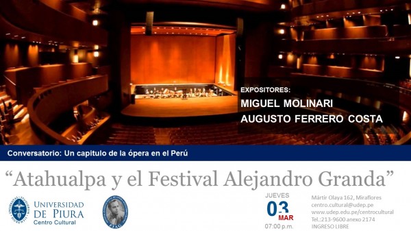 [Conversatorio] Un capítulo de la ópera en el Perú: “Atahualpa y el Festival Alejandro Granda” Este 03 de marzo