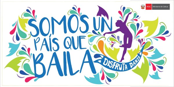 Somos un país que baila: ¡Disfruta la Danza Perú! Ministerio de Cultura de Perú celebra el Día Internacional de la Danza: 29 de abril.