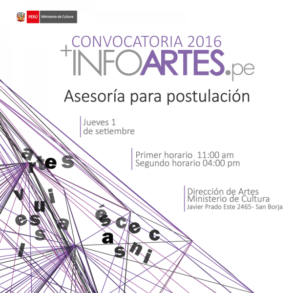 ASESORÍAS INFOARTES 2016: PROYECTOS DE INVESTIGACIÓN, HERRAMIENTAS DE GESTIÓN DE INFORMACIÓN Y EVENTOS DE REFLEXIÓN Y CONOCIMIENTO SOBRE LAS ARTES ESCÉNICAS Y VISUALES EN EL PERÚ