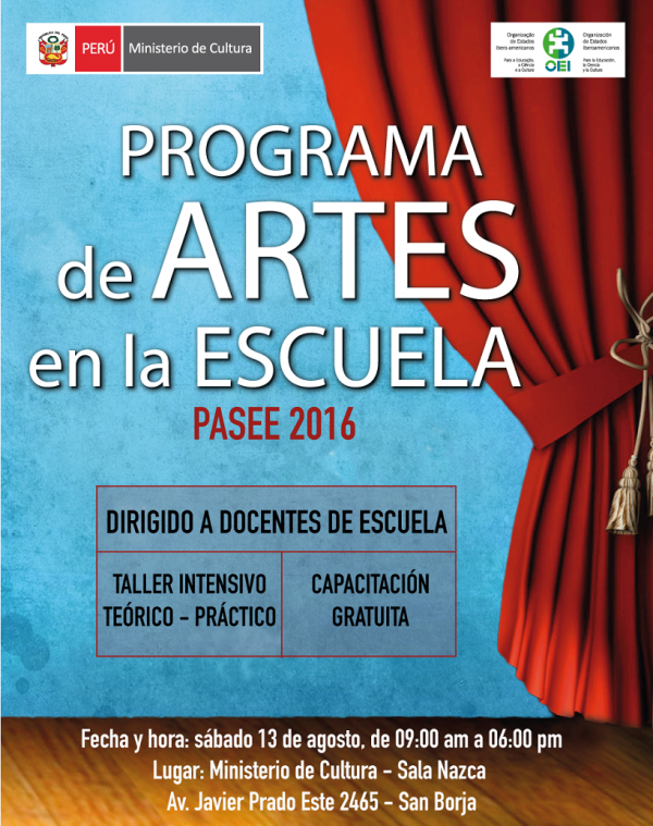 PROGRAMA DE ARTES EN LA ESCUELA – PASEE 2016. Sesión sábado 13 de agosto. Tema: Teatro