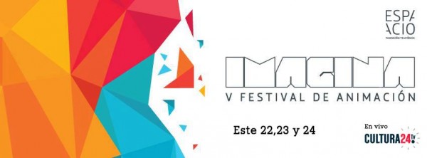 [Festival] Imagina: V Festival de Animación. Ingreso libre