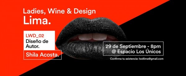 Ladies, Wine & Design: Conversación con la artista Shila Acosta sobre diseño de autor, este 29 de setiembre