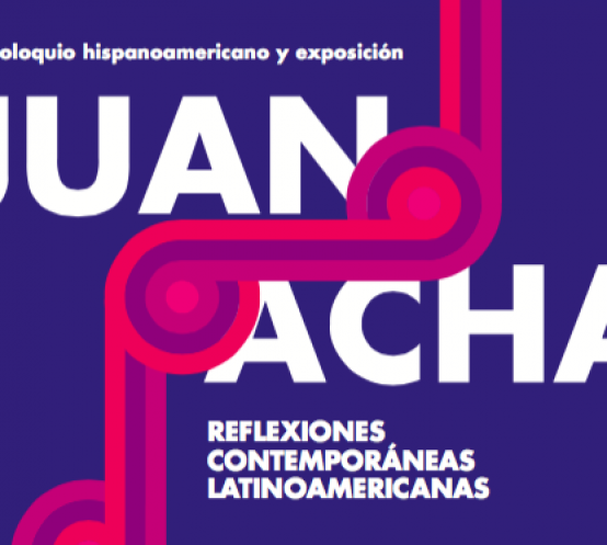 [COLOQUIO][EXPOSICIÓN] Juan Acha– Reflexiones contemporáneas latinoamericanas