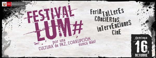 FESTIVAL LUM ¡Por una cultura de paz, corrupción nunca más! . ESTE 16 DE OCTUBRE