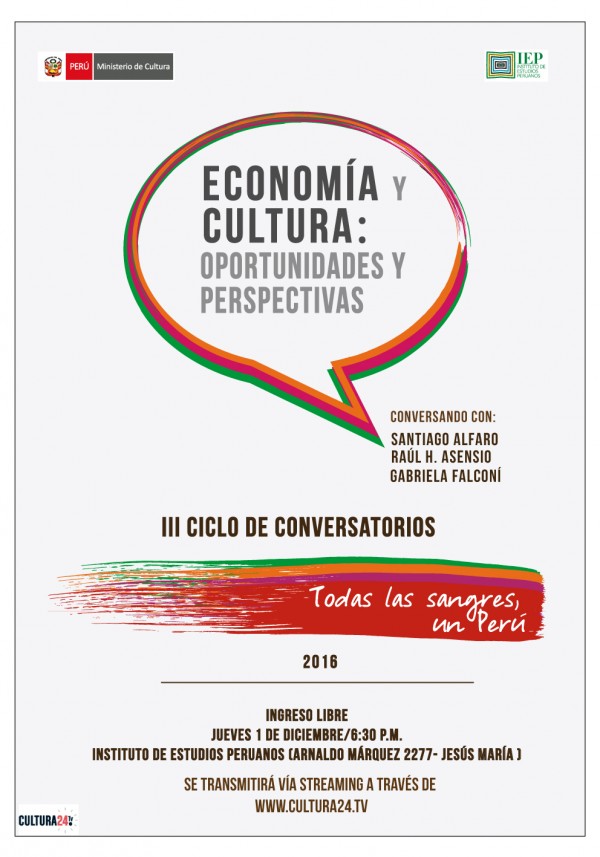 [Conversatorio]”Todas las sangres, un Perú” sobre economía y cultura. En IEP el 1/12/16 6:30 pm