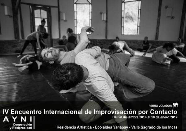 “IV ENCUENTRO INTERNACIONAL DE IMPROVISACIÓN POR CONTACTO AYNI – COOPERACIÓN Y RECIPROCIDAD” DEL 28 DE DICIEMBRE AL 06 DE ENERO – INSCRIPCIONES ABIERTAS