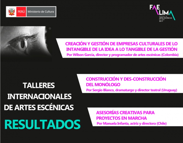 [Resultados] TALLERES INTERNACIONALES DE ARTES ESCÉNICAS EN EL MARCO DEL FAE LIMA 2017