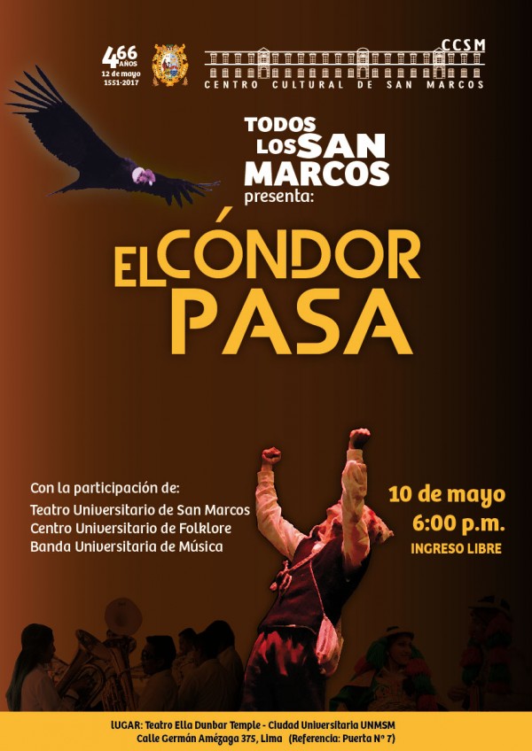 Espectáculo Todos los San Marcos presenta: El Cóndor Pasa  Obra de Daniel Alomía Robles y Julio Baudouin en la interpretación de los elencos de teatro, folklore y banda de la UNMSM