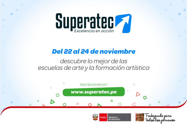 Ministerio de Educación invita a todos al ENCUENTRO NACIONAL SUPERATEC, del 22 al 24 de noviembre 2017