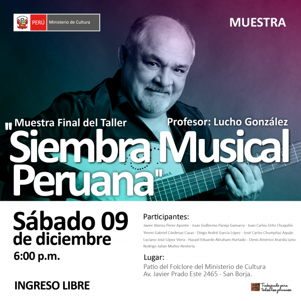 MUESTRA FINAL DEL TALLER “SIEMBRA MUSICAL PERUANA” – LUCHO GONZÁLEZ