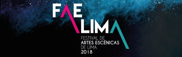 [Seleccionados] TALLERES INTERNACIONALES DE ARTES ESCÉNICAS EN EL MARCO DEL FAE LIMA 2018