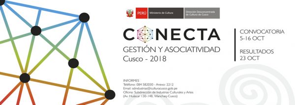 POSTULA A LA CONVOCATORIA: CONECTA, GESTION Y ASOCIATIVIDAD – CUSCO 2018.