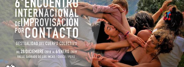 6º Encuentro Internacional de Improvisación por Contacto “GESTUALIDAD DEL CUERPO COLECTIVO”