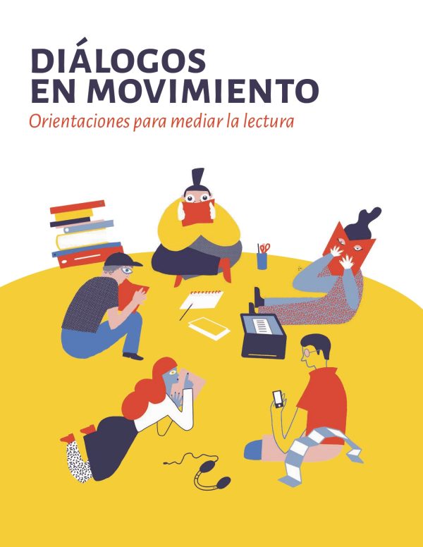 Diálogos en movimiento. Orientaciones para mediar la lectura