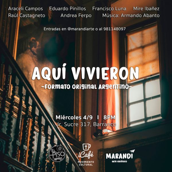 “AQUÍ VIVIERON” ¡Desde Argentina por primera vez en Perú!