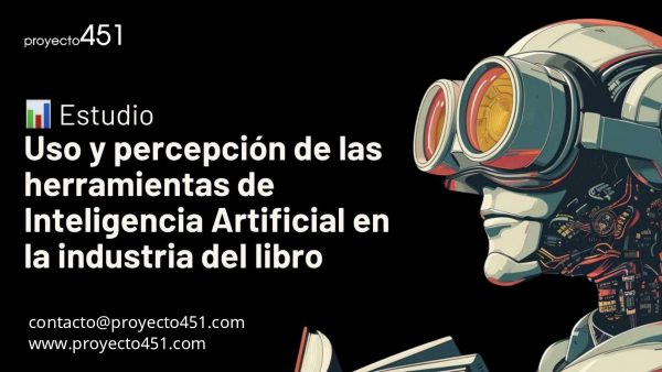 Uso y percepción de las herramientas de IA en la industria del libro